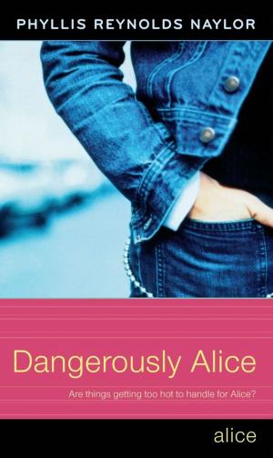 Cover of the book Dangerously Alice by Byrd Baylor
