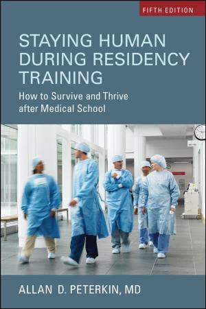 Cover of the book Staying Human During Residency Training by Jack Quarter, Laurie Mook, Ann  Armstrong