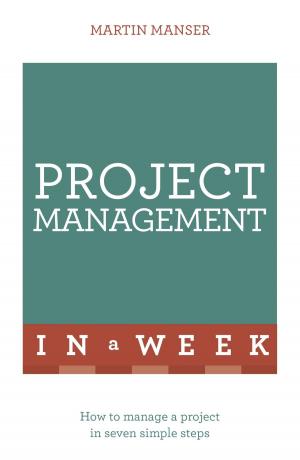 Cover of the book Project Management In A Week by Denise Robins