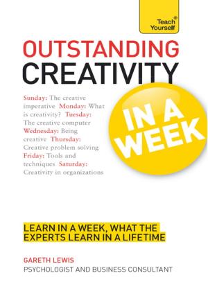 Book cover of Outstanding Creativity in a Week: Teach Yourself