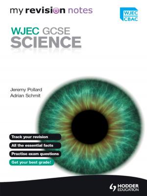 Book cover of My Revision Notes: WJEC GCSE Science