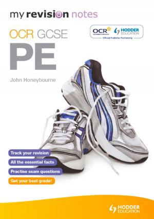 Cover of the book My Revision Notes: OCR GCSE PE by Lorraine Abbott
