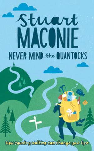 Cover of the book Never Mind the Quantocks by Thomas O'Connell