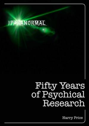 Cover of the book Fifty Years of Psychical Research by Stewart Farrar