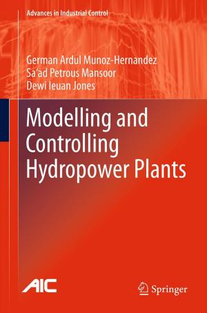 bigCover of the book Modelling and Controlling Hydropower Plants by 