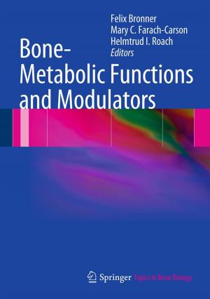 Cover of the book Bone-Metabolic Functions and Modulators by 