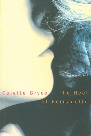 Cover of the book The Heel of Bernadette by Amanda Li