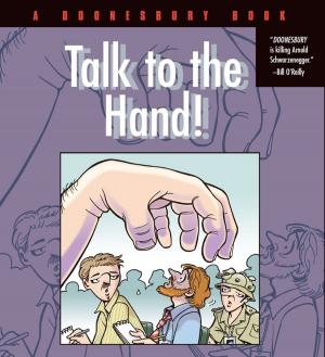 Cover of the book Talk to the Hand by G. B. Trudeau