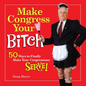 Cover of the book Make Congress Your Bitch by Darby Conley
