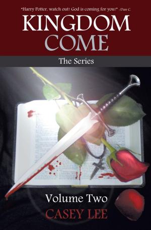 Cover of the book Kingdom Come: the Series Volume 2 by W Gregory Hallman