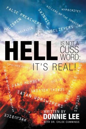 Cover of the book Hell Is Not a Cuss Word: It’S Real! by Gene Meacham