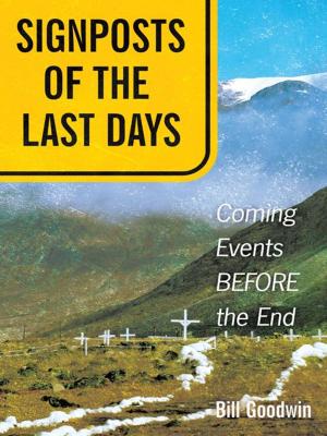 Cover of the book Signposts of the Last Days by Treeca Yarbrough