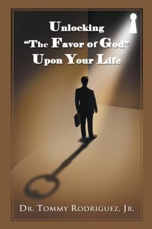 Book cover of Unlocking “The Favor of God” Upon Your Life