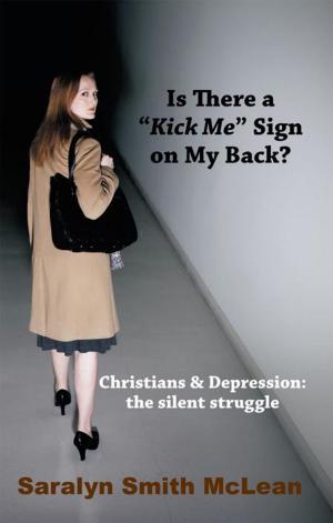 Cover of the book Is There a "Kick Me" Sign on My Back? by David W. Samuelson M.D.