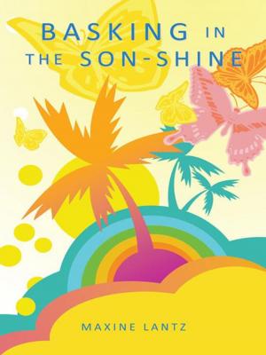 Cover of the book Basking in the Son-Shine by Dr. Ray Mitchell