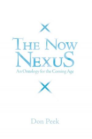 Cover of the book The Now Nexus by Carl Carlson