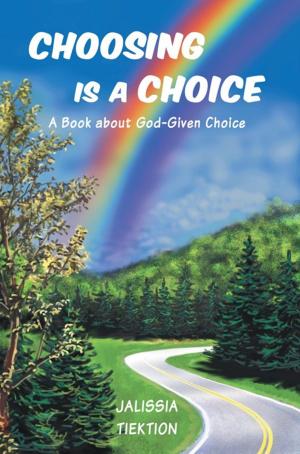 Cover of the book Choosing Is a Choice by Patrick T. Brown MDiv Ed.D