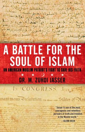 Cover of the book A Battle for the Soul of Islam by Katie Pavlich
