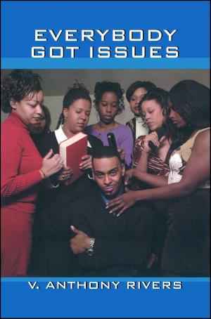 Cover of the book Everybody Got Issues by Cynthia Diane Thornton
