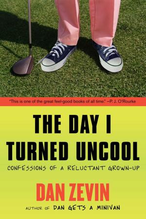 Cover of the book The Day I Turned Uncool by Lea Berman, Jeremy Bernard