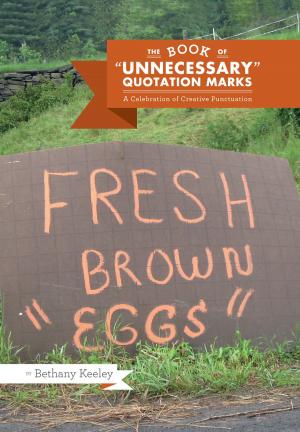 Cover of the book The Book of 'Unnecessary' Quotation Marks by Lisa Railsback