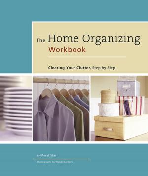 Cover of the book The Home Organizing Workbook by Gemma DePalma, Vanessa Dina, Kristina Fuller