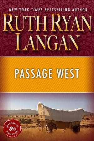 Cover of the book Passage West by Ruth Ryan Langan