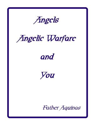 Cover of the book Angelic Warfare by Stephen Brewster, Elizabyth Ladwig, Kevin D. Hendricks