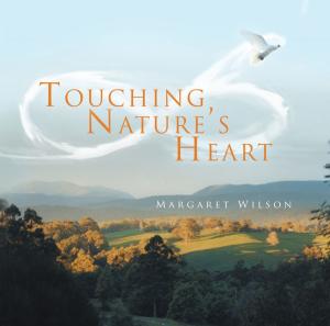 Cover of the book Touching Nature's Heart by Elizabeth Spanton