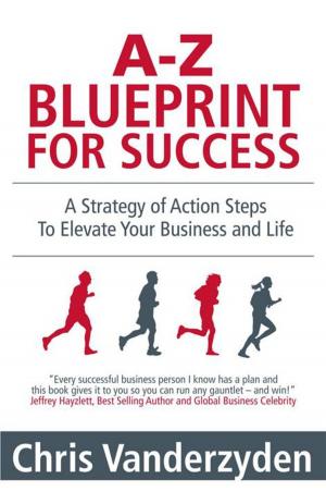 Cover of the book A-Z Blueprint for Success by Waukena Ann Cuyjet
