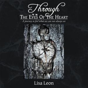 Cover of the book Through the Eyes of the Heart by Kathleen Kelly
