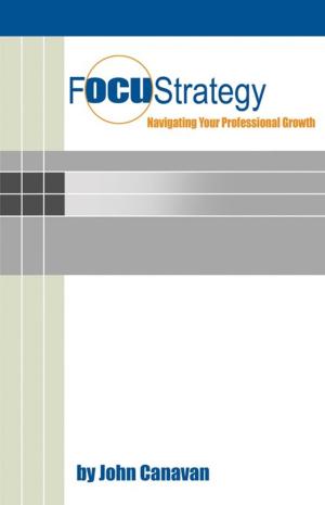 Cover of the book Focustrategy by Scott Carpenter