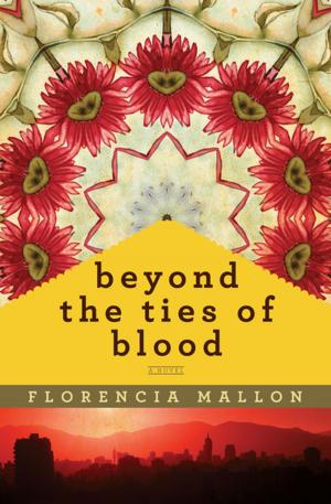 Cover of the book Beyond the Ties of Blood by Elizabeth Norton