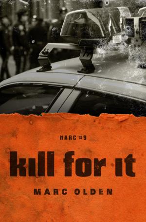 Cover of the book Kill for It by Kim Hunter