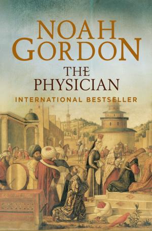 Cover of the book The Physician by Noah Gordon
