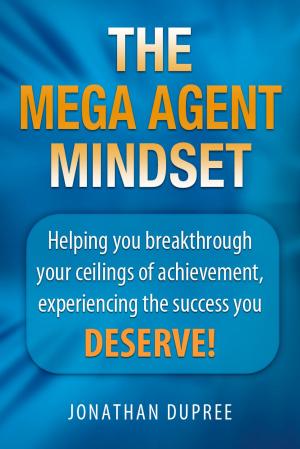 Cover of the book The Mega Agent Mindset by Jarl Forsman, Steve Sekhon