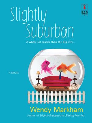 Cover of the book Slightly Suburban by Laura Caldwell