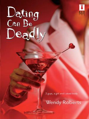 bigCover of the book Dating Can Be Deadly by 