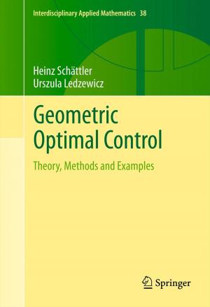 Cover of the book Geometric Optimal Control by C. Alexander Valencia, M. Ali Pervaiz, Ammar Husami, Yaping Qian, Kejian Zhang