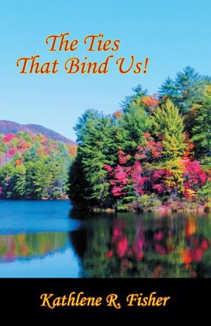 Cover of the book The Ties That Bind Us! by Barb Marlow