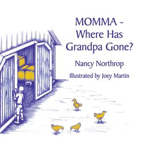 bigCover of the book Momma - Where Has Grandpa Gone? by 