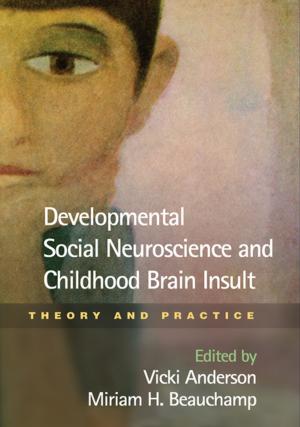 Cover of the book Developmental Social Neuroscience and Childhood Brain Insult by Nancy McWilliams, PhD