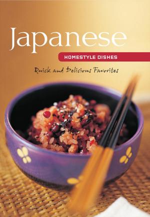 Cover of the book Japanese Homestyle Dishes by Richard S. Keirstead, William Matsuzaki
