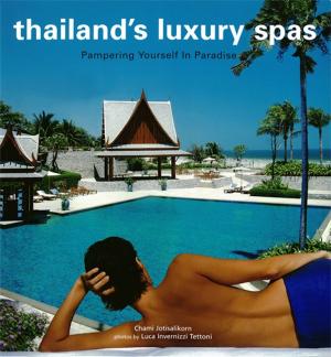 Cover of the book Thailand's Luxury Spas by Steve Biddle, Megumi Biddle