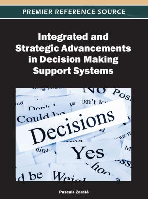 Cover of the book Integrated and Strategic Advancements in Decision Making Support Systems by Jerzy Kisielnicki, Olga Sobolewska
