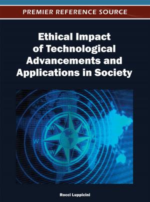 Cover of the book Ethical Impact of Technological Advancements and Applications in Society by Raj Kumar Bhattarai