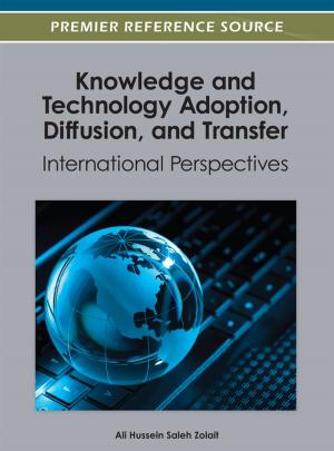 bigCover of the book Knowledge and Technology Adoption, Diffusion, and Transfer by 