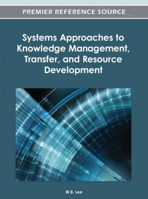 Cover of the book Systems Approaches to Knowledge Management, Transfer, and Resource Development by Reenay R.H. Rogers, Yan Sun