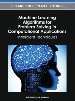 Cover of the book Machine Learning Algorithms for Problem Solving in Computational Applications by 