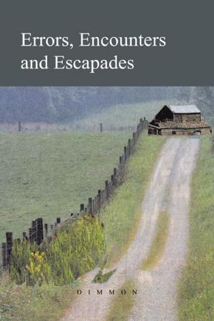 Cover of the book Errors, Encounters and Escapades by Chaplain Anthony